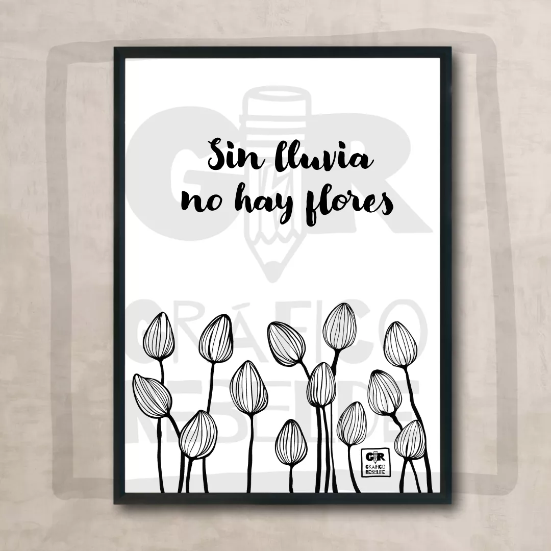 Print Sin Lluvia No Hay Flores - Lámina de Tinta para Inspirarte