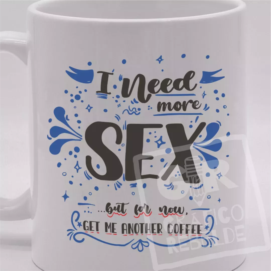 Tassa I Need More Sex...