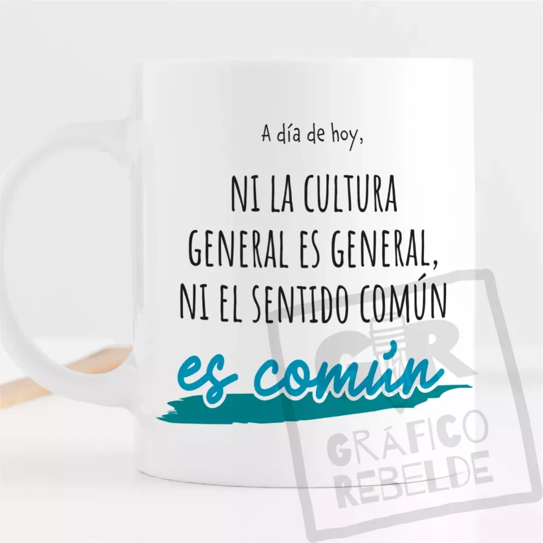 Tassa amb Frase Cultura General i Sentit Comú