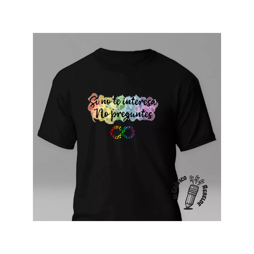 Camiseta SI NO TE INTERESA Camiseta SI NO TE INTERESA