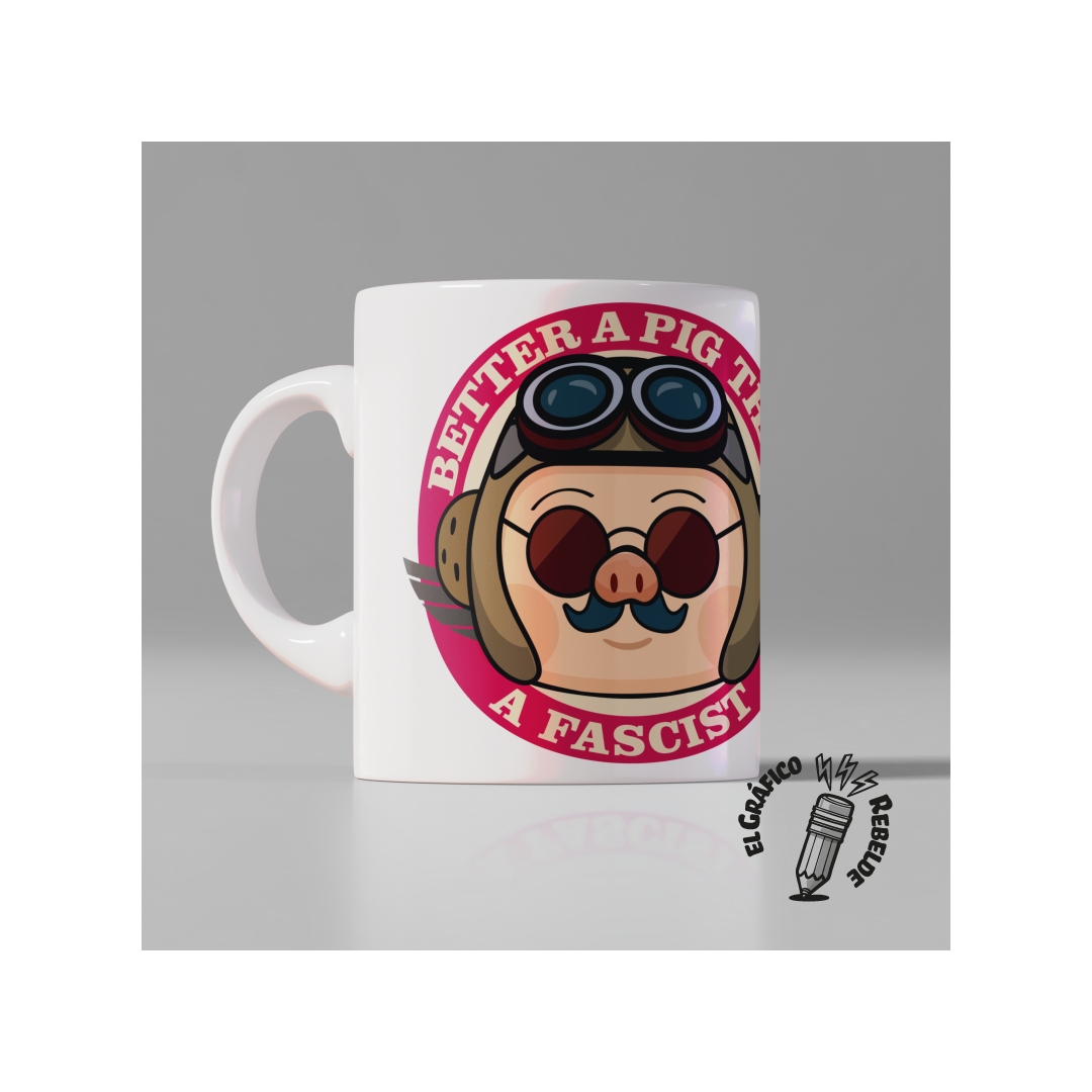 Taza Porco Rosso con la frase better a pig than a fascist para regalo friki.