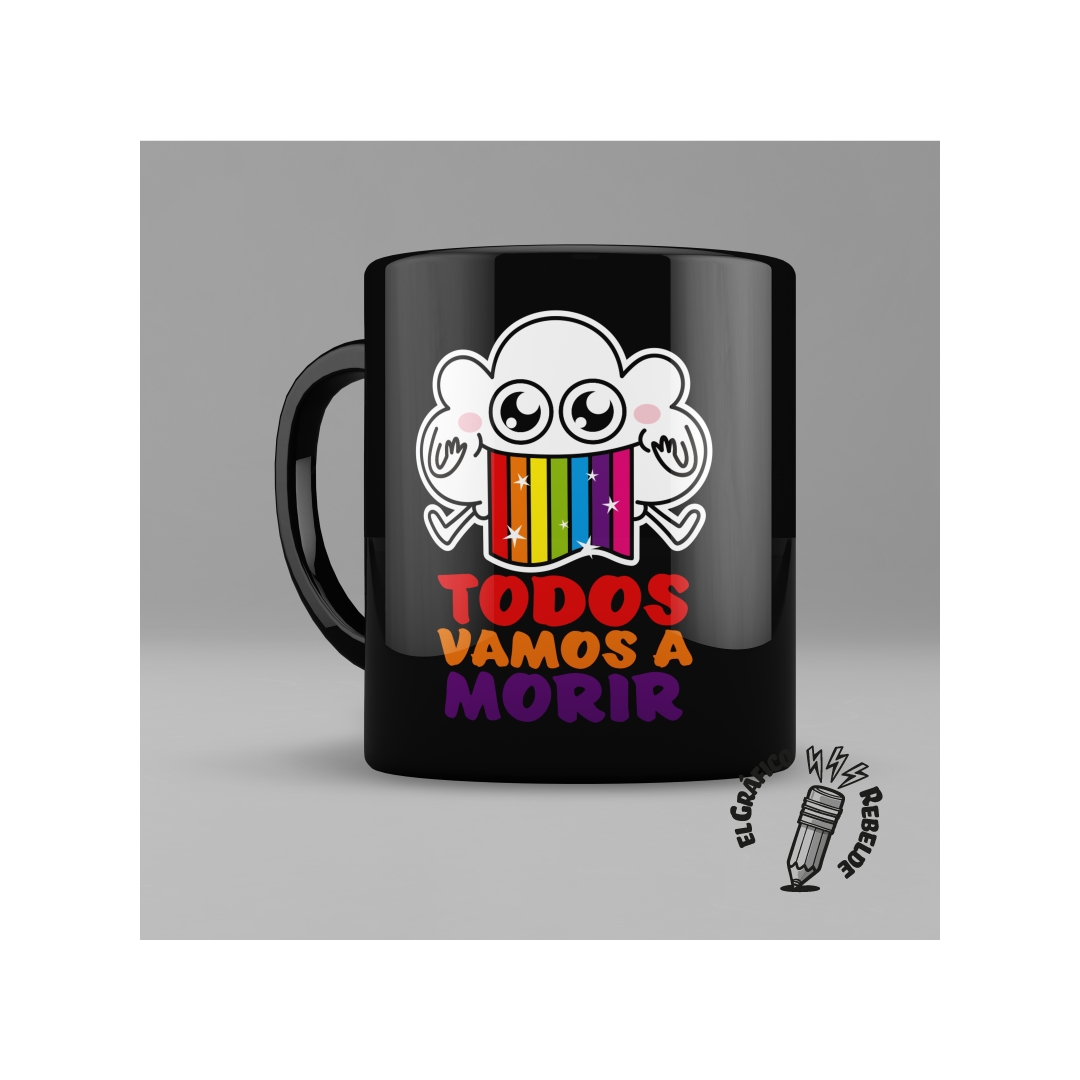 Taza Todos Vamos a Morir vista frontal en cerámica negra regalo original.